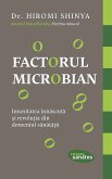 Factorul microbian. Imunitatea înnascuta ¿i revolu¿ia din domeniul sanata¿ii (eBook, ePUB)