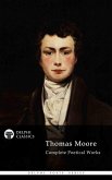 Delphi Complete Poetical Works of Thomas Moore (Illustrated) (eBook, ePUB)