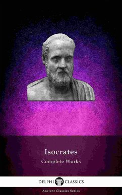 Delphi Complete Works of Isocrates (Illustrated) (eBook, ePUB) - Isocrates