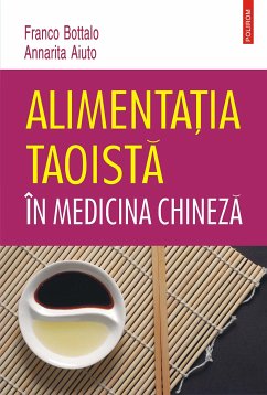 Alimentația taoistă în medicina chineză (eBook, ePUB) - Bottalo, Franco; Aiuto, Annarita