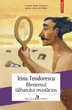 Blestemul tâlharului mustacios (eBook, ePUB) - Teodorescu, Irina