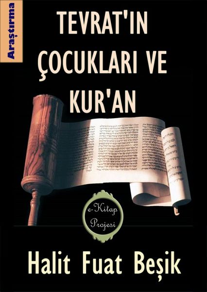 Tevrat'in Çocuklari ve Kur'an (eBook, ePUB)