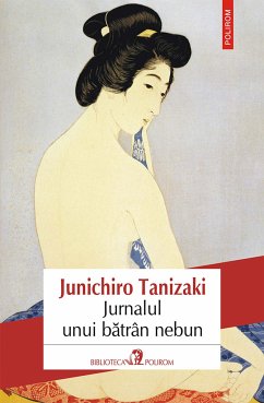 Jurnalul unui batrân nebun (eBook, ePUB) - Tanizaki, Junichiro