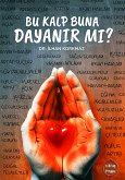 Bu Kalp Buna Dayanır mı? (eBook, ePUB)