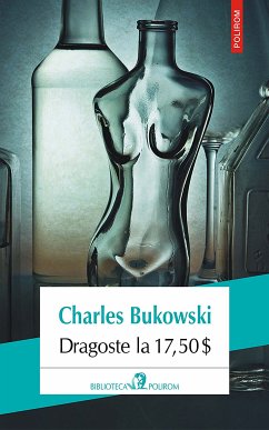 Dragoste la 17,50$ (eBook, ePUB) - Bukowski, Charles