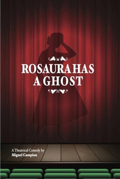 Rosaura has a ghost (eBook, ePUB) - Campion, Miguel