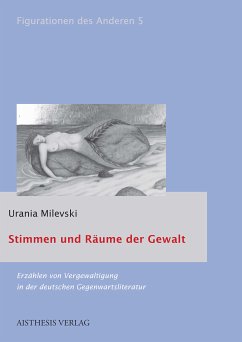 Stimmen und Räume der Gewalt (eBook, ePUB) - Milevski, Urania