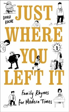Just Where You Left It... and Other Poems (eBook, ePUB) - Roche, David