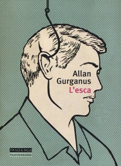 L' esca - Gurganus, Allan L' esca - Gurganus, Allan