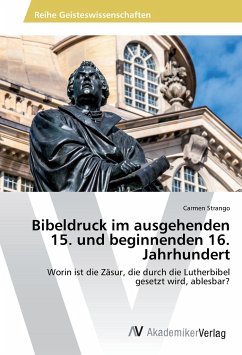 Bibeldruck im ausgehenden 15. und beginnenden 16. Jahrhundert - Strango, Carmen