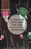 Lo strano caso del Dr. Jekyll e Mr. Hyde e altri racconti dell'orrore