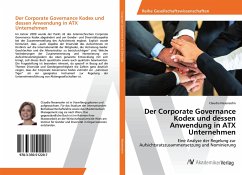 Der Corporate Governance Kodex und dessen Anwendung in ATX Unternehmen - Nesensohn, Claudia
