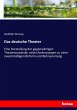 Das deutsche Theater - Bild 1