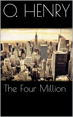 The Four Million (eBook, ePUB) - Henry, O.