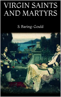 Virgin Saints and Martyrs (eBook, ePUB) - Baring-gould, S.