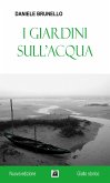 I giardini sull'acqua (eBook, ePUB)