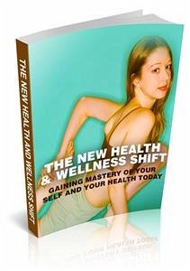 The New Health & Wellness Shift (eBook, PDF) - Collectif, Ouvrage