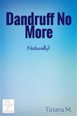 Dandruff No More (eBook, ePUB) Dandruff No More (eBook, ePUB)