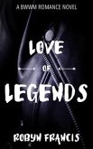 Love Of Legends: A BWWM Romance Novel (eBook, ePUB)