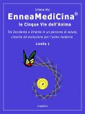 EnneaMediCina. Le Cinque Vie dell'Anima. (eBook, ePUB)