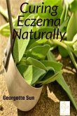 Curing Eczema Naturally (eBook, ePUB)