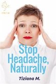 Stop Headache, Naturally (eBook, ePUB)