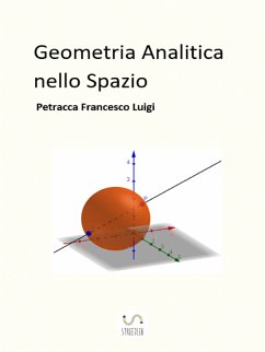 Geometria Analitica nello Spazio (fixed-layout eBook, ePUB) - Francesco Luigi, Petracca