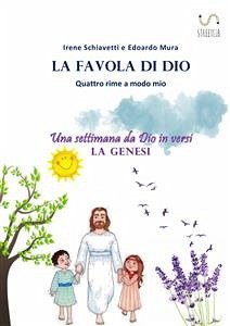 La favola di Dio (eBook, PDF) - M, Edoardo; Schiavetti, Irene