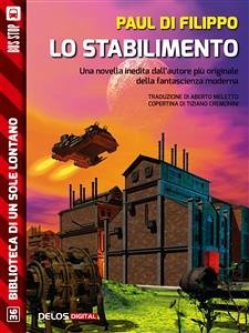 Lo stabilimento (eBook, ePUB) - Di Filippo, Paul