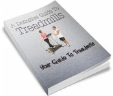 A Definitive Guide To Treadmills (eBook, PDF)