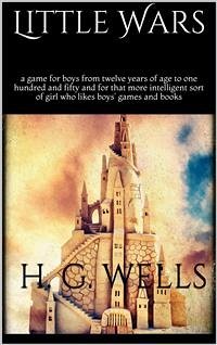 Little Wars (eBook, ePUB) - G. Wells, H.