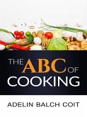 The A B C of cooking (eBook, ePUB)