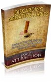 Law Of Attraction: Discarding Negative Habits (eBook, PDF)