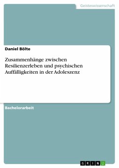 Zusammenhänge zwischen Resilienzerleben und psychischen Auffälligkeiten in der Adoleszenz (eBook, PDF)