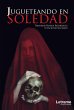 Jugueteando en soledad (eBook, ePUB) - Bild 1