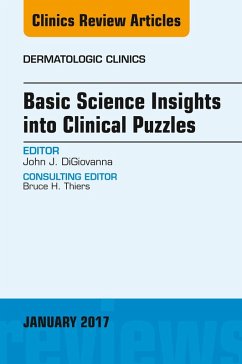 Basic Science Insights into Clinical Puzzles, An Issue of Dermatologic Clinics (eBook, ePUB) - DiGiovanna, John J.