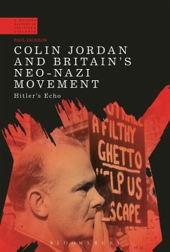 Colin Jordan and Britain's Neo-Nazi Movement (eBook, ePUB) - Jackson, Paul