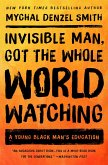 Invisible Man, Got the Whole World Watching (eBook, ePUB)