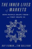 The Inner Lives of Markets (eBook, ePUB)