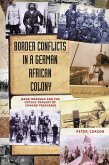 Border Conflicts in a German African Colony (eBook, PDF)