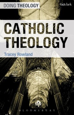 Catholic Theology (eBook, ePUB) - Rowland, Tracey
