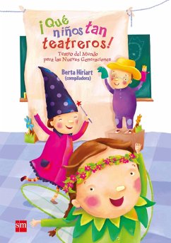 ¡Qué niños tan teatreros! (Vol.1) (eBook, ePUB) - Falconi, María Inés; Murray, Brenda; Minera, Otto; Boetto, Haydeé