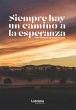 Siempre hay un camino a la esperanza... - Bild 1