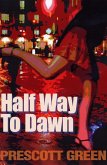 Half Way To Dawn (eBook, PDF)