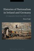 Histories of Nationalism in Ireland and Germany (eBook, PDF)