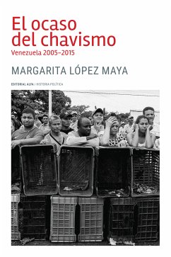 El ocaso del chavismo (eBook, ePUB) - López Maya, Margarita