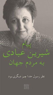 An Appeal by Shirin Ebadi to the world - Ein Appell von Shirin Ebadi an die Welt - Ausgabe in Farsi (eBook, ePUB) - Ebadi, Shirin