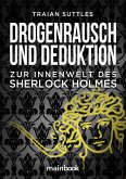 Drogenrausch und Deduktion (eBook, ePUB)