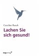 Lachen Sie sich gesund! (eBook, PDF) - Bild 1