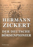 Hermann Zickert - Der deutsche Börsenpionier (eBook, ePUB)